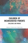 Marian S. Eddy Harris, J. Mark Eddy, Eddy J. Mark, Marian S. Harris - Children of Incarcerated Parents