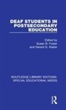 Susan B. Walter Foster, Susan B Foster, Susan B. Foster, Gerard G Walter, Gerard G. Walter, Walter Gerard G. - Deaf Students in Postsecondary Education