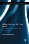 Gloria Chan, Gloria (City University of Hong Kong Chan, Chan Gloria - Hidden Youth and the Virtual World