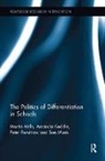 Amanda Keddie, Keddie Amanda, Martin Mills, Martin (The University of Queensland Mills, Martin Keddie Mills, Sue Monk... - Politics of Differentiation in Schools