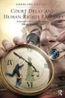 Caroline Savvidis - Court Delay and Human Rights Remedies