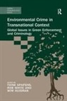Toine White Spapens, Wim Huisman, Huisman Wim, Toine Spapens, Spapens Toine, Rob White - Environmental Crime in Transnational Context
