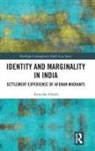 Anwesha Ghosh, Anwesha (Centre for Studies in Internationa Ghosh, Ghosh Anwesha - Identity and Marginality in India