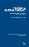 Ted Clark, Ted Jaffe Clark, Clark Ted, Dennis T Jaffe, Dennis T. Jaffe - Toward a Radical Therapy