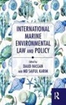 Daud (School of Law Hassan, Daud Hassan, Hassan Daud, Saiful Karim, Karim Saiful - International Marine Environmental Law and Policy