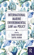 Daud (School of Law Hassan, Daud Hassan, Hassan Daud, Saiful Karim, Karim Saiful - International Marine Environmental Law and Policy