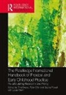 Tina Elfer Bruce, Tina Bruce, Bruce Tina, Peter Elfer, Elfer Peter, Sacha Powell... - ROUTLEDGE INTERNATIONAL HANDBOOK O