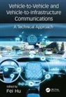 Fei (The University of Alabama Hu, Fei (University of Alabama Hu, Fei Hu, Hu Fei - Vehicle-To-Vehicle and Vehicle-To-Infrastructure Communications