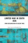 Scott Gates, Scott (Peace Research Institute Olso (Prio) Gates, Scott Roy Gates, Kaushik Roy - Limited War in South Asia