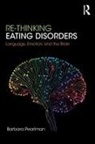 Barbara Pearlman, Barbara (Honorary Fellow At Centre for C Pearlman, Barbara (Honorary Fellow at Centre for Clinical Neuropsychology Research Pearlman, Pearlman Barbara - Re-Thinking Eating Disorders