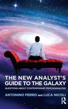 Antonino Ferro, Antonino (Private Practice Ferro, Antonino Nicoli Ferro - New Analyst''s Guide to the Galaxy