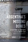 James P. Brennan, Brennan James P. - Argentina''s Missing Bones