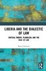 Shane Chalmers, Shane (Law School Chalmers - Liberia and the Dialectic of Law