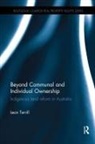 Leon Terrill, Leon (University of New South Wales Terrill, Terrill Leon - Beyond Communal and Individual Ownership