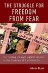 Alison Brysk, Alison (Mellichamp Professor of Global Gove Brysk - Struggle for Freedom From Fear