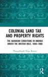 Thangellapali Vijay Kumar - Colonial Land Tax and Property Rights