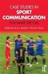 Terry L. Burns Rentner, David P. Burns, Terry L. Rentner - Case Studies in Sport Communication