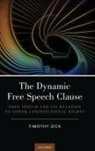 Timothy Zick, Timothy (Mills E. Godwin Zick, Zick Timothy - Dynamic Free Speech Clause