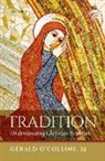 SJ O'Collins, Sj O''collins, Gerald O'Collins Sj - Tradition