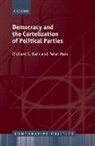 Richard S. Katz, Richard S. (Professor of Political Science Katz, Katz Richard S., Peter Mair - Democracy and the Cartelization of Political Parties
