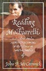 John P. McCormick, McCormick John P. - Reading Machiavelli