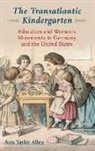 Ann Taylor Allen, Ann Taylor (Professor Emerita of History Allen, Allen Ann Taylor - Transatlantic Kindergarten