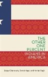 Sanjoy Chakravorty, Sanjoy (Professor of Geography and Ur Chakravorty, Sanjoy (Professor of Geography and Urban Studies Chakravorty, Devesh Kapur, Devesh (Professor of Political Science and Director of the Center for the Advanced Study of India Kapur, Nirvikar Singh... - Other One Percent