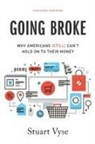 Stuart Vyse, Stuart (Psychologist and Author of Believing Vyse - Going Broke