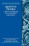 W. Jeffrey Tatum, W. Jeffrey (Professor of Classics Tatum, Tatum W. Jeffrey - Quintus Cicero: A Brief Handbook on Canvassing for Office