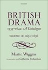 Catherine Richardson, Richardson Catherine, Martin Wiggins, Martin (Senior Scholar Wiggins, Wiggins Martin - British Drama 1533-1642: A Catalogue