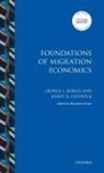 George J. Borjas, George J. (Robert W. Scrivner Professor of Borjas, Borjas George J., Barry R. Chiswick, Chiswick Barry R., Benjamin Elsner - Foundations of Migration Economics