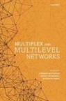 Stefano (Professor Battiston, Stefano Battiston, Battiston Stefano, Guido Caldarelli, Caldarelli Guido, Antonios Garas... - Multiplex and Multilevel Networks