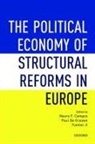Nauro F. (Professor of Economics Campos, Nauro F. Campos, Paul De Grauwe, Yuemei Ji - Political Economy of Structural Reforms in Europe