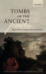 Nora (Associate Professor of Classics Goldschmidt, Nora Goldschmidt, Goldschmidt Nora, Barbara Graziosi, Graziosi Barbara - Tombs of the Ancient Poets