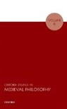 Robert (Professor of Philosophy Pasnau, Robert Pasnau, Pasnau Robert - Oxford Studies in Medieval Philosophy Volume 6
