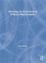 Tony Brown - Meeting the Standards in Primary Mathematics