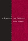 Espen Hammer, Espen (University of Essex Hammer, Hammer Espen - Adorno and the Political