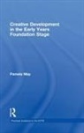 Pamela May, Pamela (Early Years Consultant May - Creative Development in the Early Years Foundation Stage