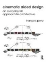 Francois Penz, François Penz, Francois (University of Cambridge Penz - Cinematic Aided Design