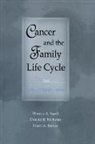 Marci A. Barton, Barton Marci A., Donald R. Nicholas, Nicholas Donald R., Theresa A. Veach, Theresa A. Nicholas Veach... - Cancer and the Family Life Cycle