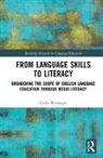 Csilla Weninger, Weninger Csilla - From Language Skills to Literacy
