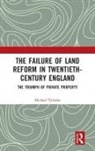 Michael Tichelar, Michael (University of the West of Engla Tichelar, Tichelar Michael - Failure of Land Reform in Twentieth-Century England
