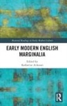 Katherine Acheson, Katherine (University of Waterloo) Acheson, Katherine Acheson - Early Modern English Marginalia