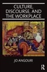 Jo Angouri, Jo (University of the West of England Angouri, Angouri Jo - Culture, Discourse, and the Workplace