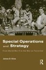 James Kiras, James D. Kiras, James D. (School of Advanced Air and Space Kiras, Kiras James D. - Special Operations and Strategy