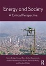 Stewart Barr, Stefan Bouzarovski, Bouzarovski Stefan, Michael Bradshaw, Gavin Bridge, Gavin (Durham University Bridge... - Energy and Society