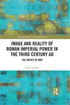 Lukas de Blois, Lukas de Blois - Image and Reality of Roman Imperial Power in the Third Century Ad