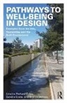 Richard (Birmingham City University Coles, Richard Coles, Sandra Costa, Sharon Watson, Watson Sharon - Pathways to Well-Being in Design