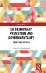 Hanna L. Muehlenhoff, Hanna L. (University of Amsterdam Muehlenhoff - Eu Democracy Promotion and Governmentality
