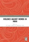 N. Prabha Nalla Unnithan, Mahesh K. Nalla, Nalla Mahesh K., N. Prabha Unnithan - Violence Against Women in India